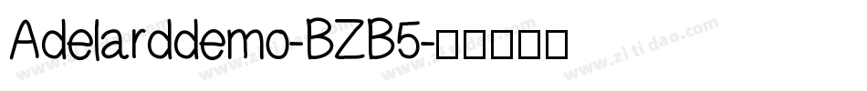 Adelarddemo-BZB5字体转换