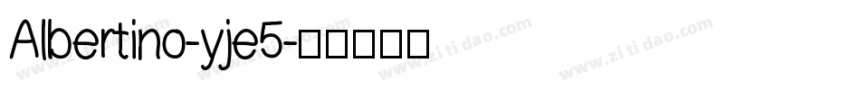 Albertino-yje5字体转换
