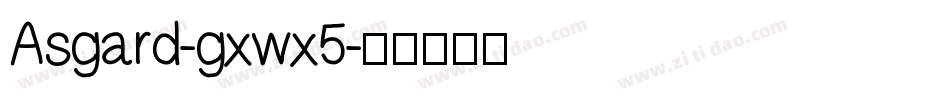 Asgard-gxwx5字体转换
