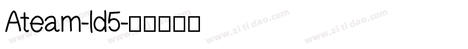 Ateam-ld5字体转换