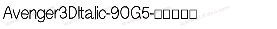 Avenger3DItalic-9OG5字体转换