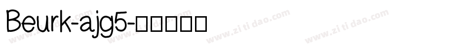 Beurk-ajg5字体转换