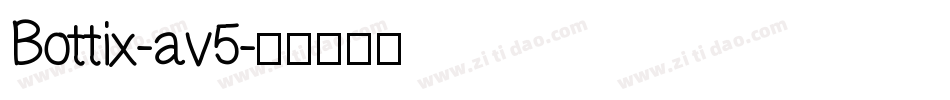 Bottix-av5字体转换