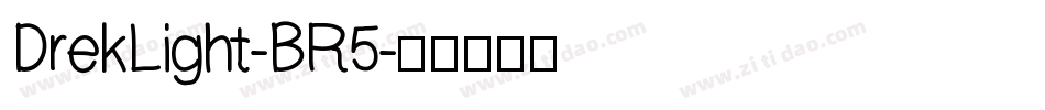 DrekLight-BR5字体转换