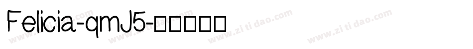 Felicia-qmJ5字体转换