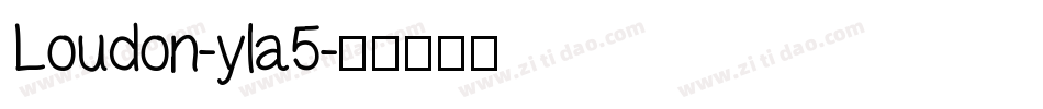 Loudon-yla5字体转换