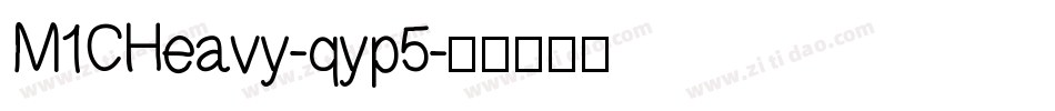 M1CHeavy-qyp5字体转换