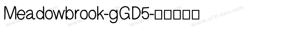 Meadowbrook-gGD5字体转换