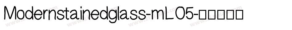 Modernstainedglass-mLO5字体转换