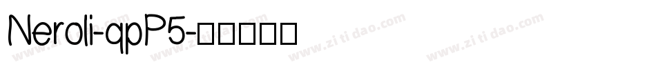 Neroli-qpP5字体转换