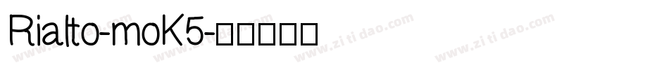 Rialto-moK5字体转换