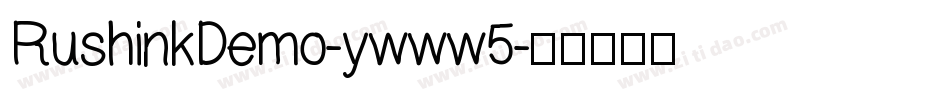 RushinkDemo-ywww5字体转换