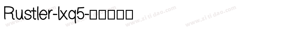 Rustler-lxq5字体转换