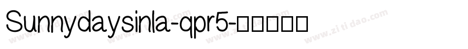 Sunnydaysinla-qpr5字体转换