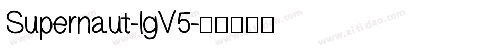 Supernaut-lgV5字体转换