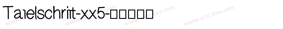 Tafelschrift-xx5字体转换