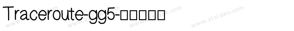 Traceroute-gg5字体转换