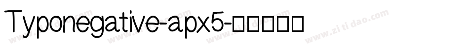 Typonegative-apx5字体转换