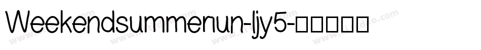 Weekendsummerfun-ljy5字体转换