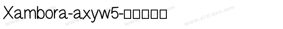 Xambora-axyw5字体转换