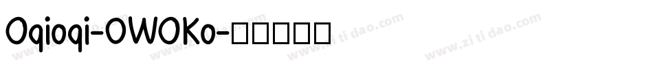 Oqioqi-0WOKo字体转换