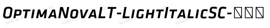 OptimaNovaLT-LightItalicSC字体转换