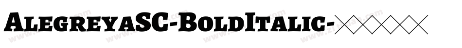 AlegreyaSC-BoldItalic字体转换