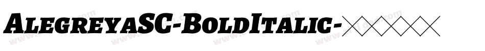 AlegreyaSC-BoldItalic字体转换