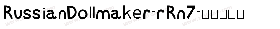 RussianDollmaker-rRn7字体转换