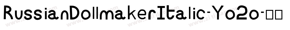 RussianDollmakerItalic-Yo2o字体转换