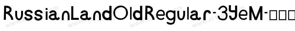 RussianLandOldRegular-3yeM字体转换