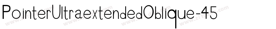 PointerUltraextendedOblique-45V4字体转换