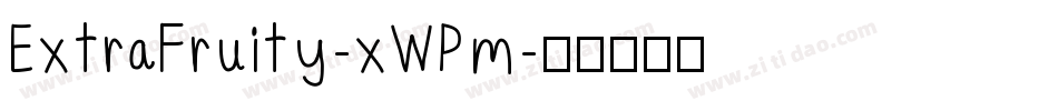 ExtraFruity-xWPm字体转换