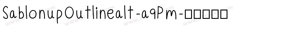 SablonupOutlinealt-a9Pm字体转换
