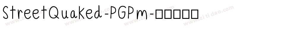 StreetQuaked-PGPm字体转换