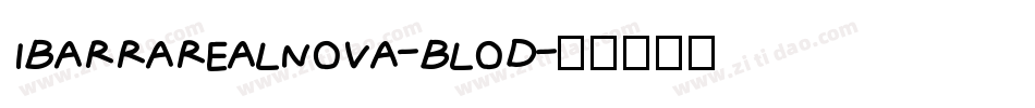 IBARRAREALNOVA-BLOD字体转换