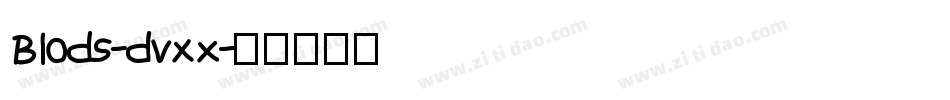 Blods-dvxX字体转换
