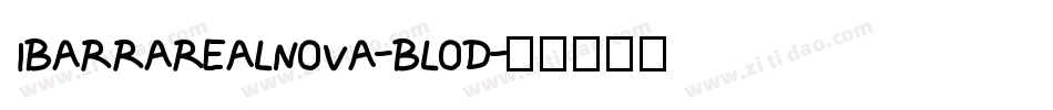 IBARRAREALNOVA-BLOD字体转换