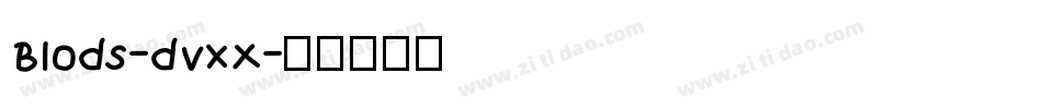 Blods-dvxX字体转换