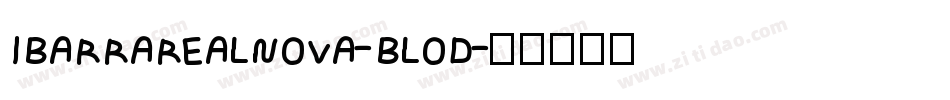 IBARRAREALNOVA-BLOD字体转换