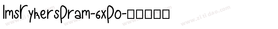 LmsRykersPram-6xPo字体转换