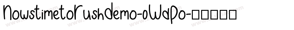 NowsTimeToRushDemo-0WdPo字体转换
