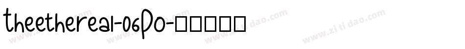 Theethereal-06Po字体转换