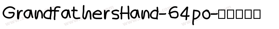 GrandfathersHand-64po字体转换
