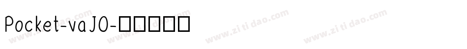 Pocket-vaJO字体转换