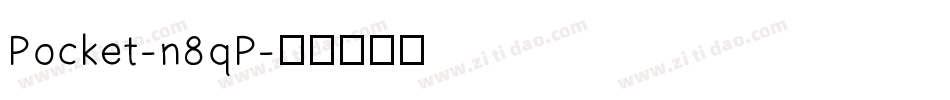 Pocket-n8qP字体转换