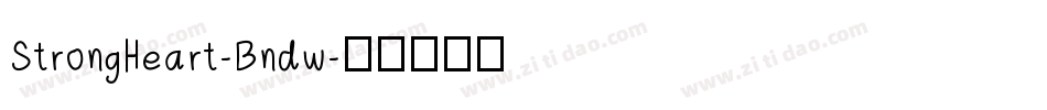 StrongHeart-Bndw字体转换