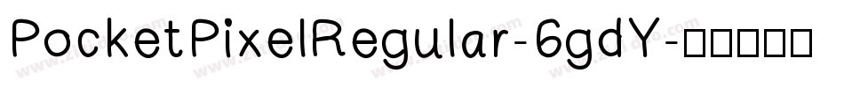 PocketPixelRegular-6gdY字体转换