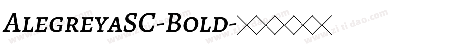 AlegreyaSC-Bold字体转换