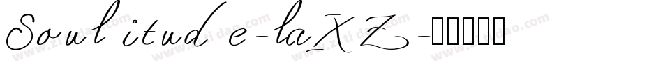 Soulitude-laXZ字体转换